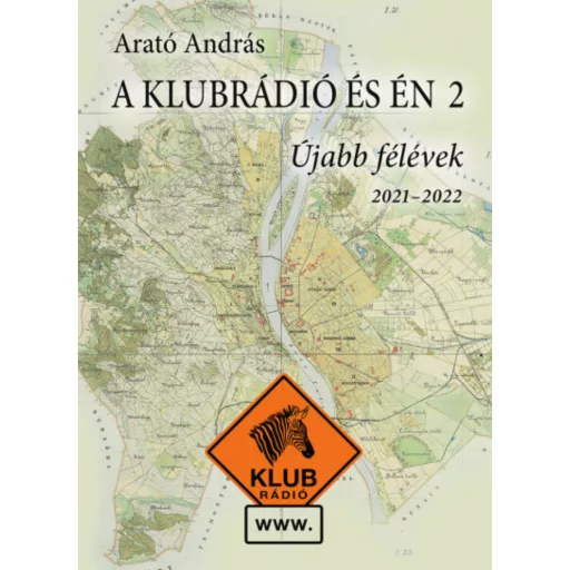 A Klubrádió és én 2. - Arató András