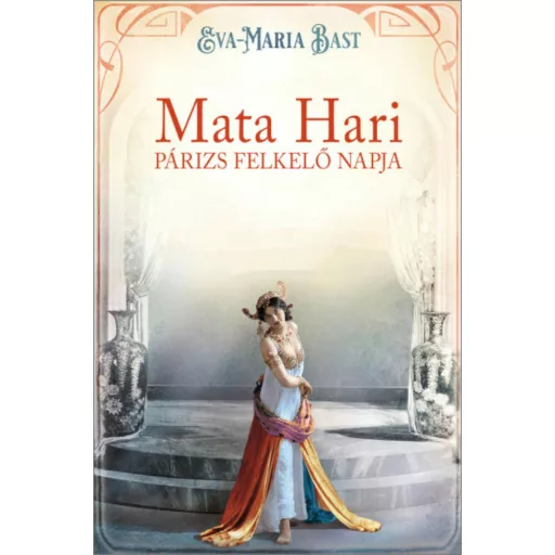 Mata Hari - Eva-Maria Bast