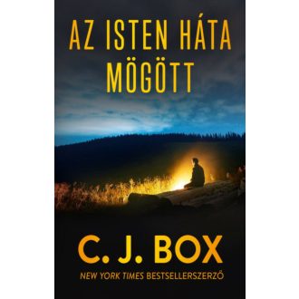 Isten háta mögött - C. J. Box