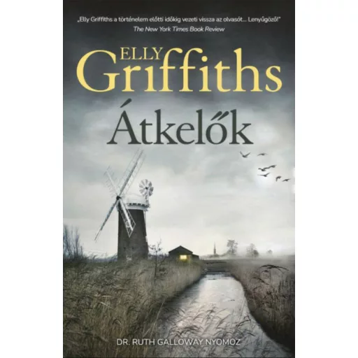 Átkelők - Elly Griffith