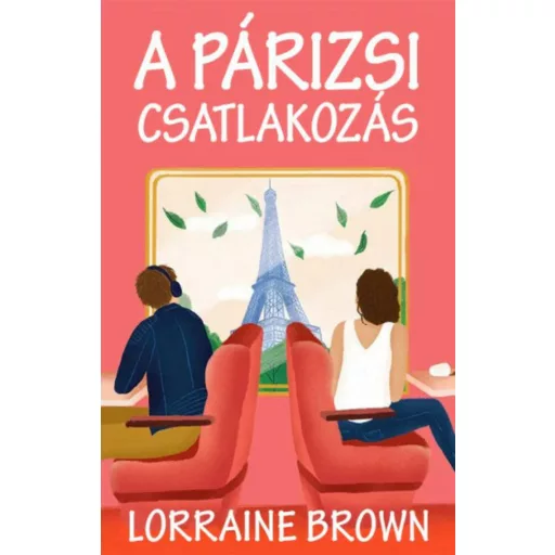 A párizsi csatlakozás - Lorraine Brown