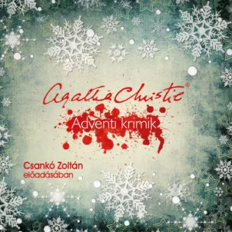   Adventi krimik - hangoskönyv - Agatha Christie - Csankó Zoltán