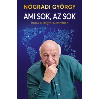 Ami sok, az sok - Nógrádi György