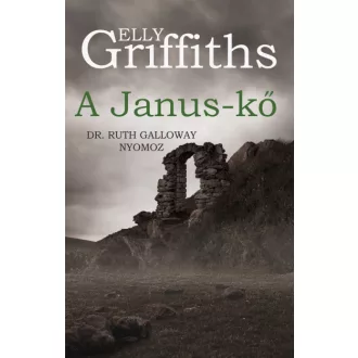 A Janus-kő - Elly Griffiths