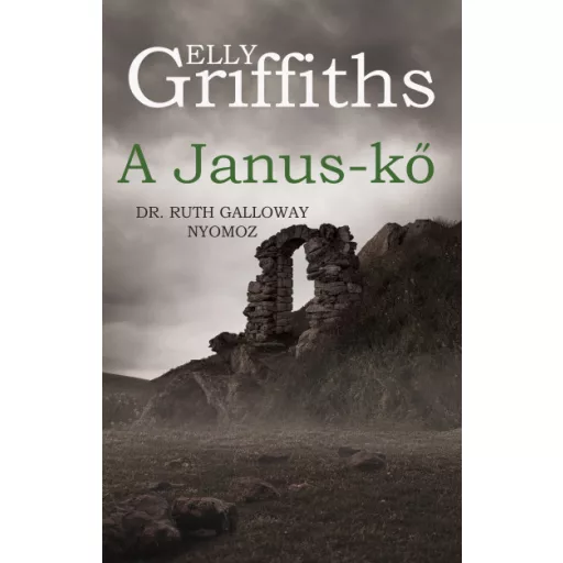 A Janus-kő - Elly Griffiths