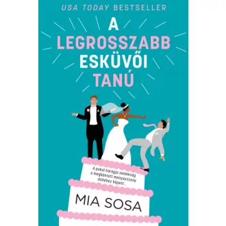 A legrosszabb esküvői tanú - Mia Sosa
