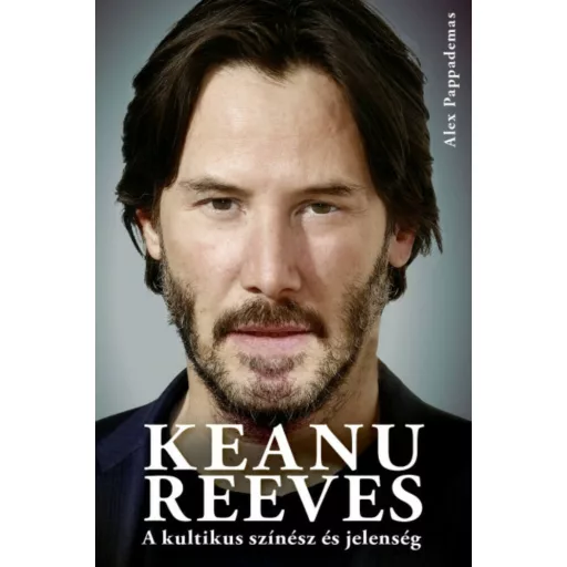 Keanu Reeves - Alex Pappademas