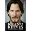 Keanu Reeves - Alex Pappademas