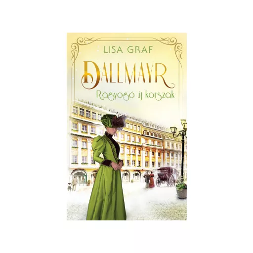 Dallmayr 3. - Ragyogó új korszak - Lisa Graf