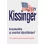 Korszakváltás az amerikai külpolitikában? - Henry Kissinger
