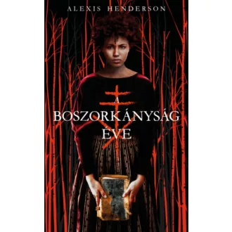 A boszorkányság éve - Alexis Henderson