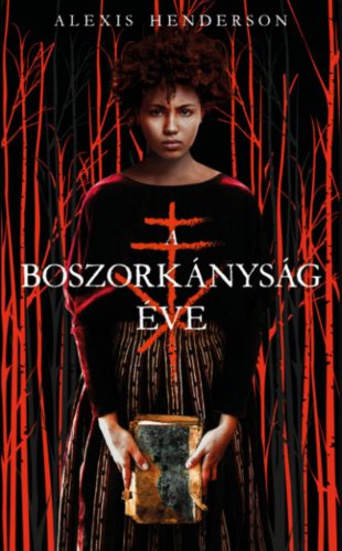 A boszorkányság éve - Alexis Henderson