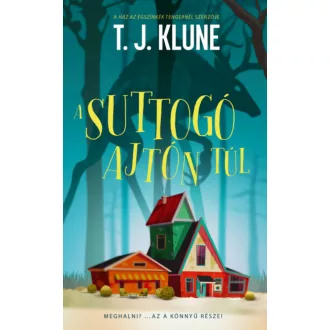 A suttogó ajtón túl - T. J. Klune