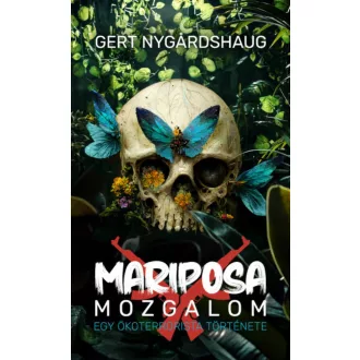 Mariposa mozgalom - Gert Nygardshaug