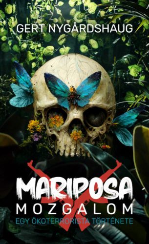 Mariposa mozgalom - Gert Nygardshaug