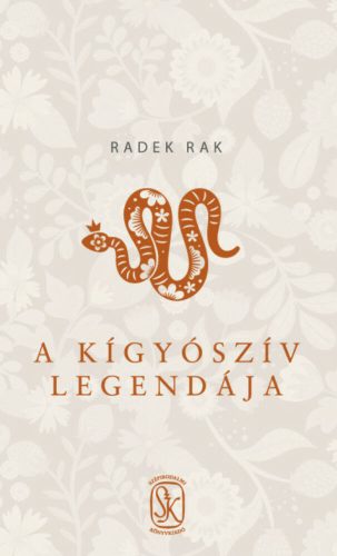 A kígyószív legendája - Radek Rak