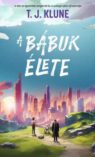 A bábuk élete - T. J. Klune