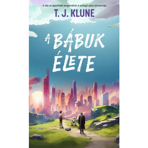 A bábuk élete - T. J. Klune