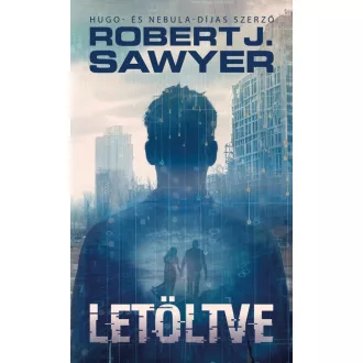 Letöltve - Robert J. Sawyer