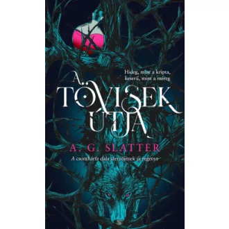 A tövisek útja - A. G. Slatter