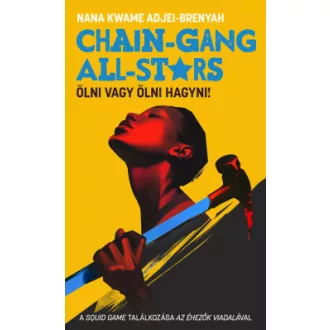 Chain-Gang All-Stars - Nana Kwame Adjei-Brenyah