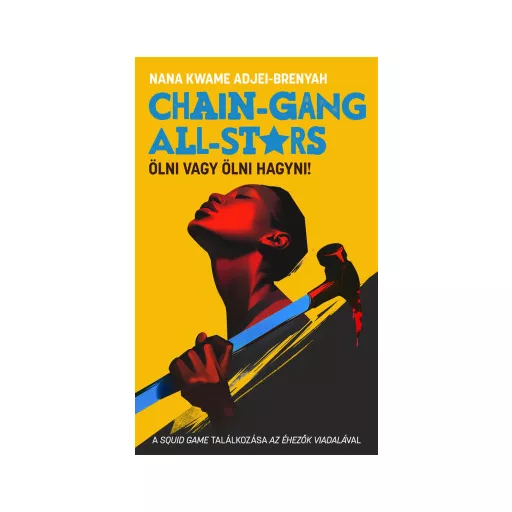 Chain-Gang All-Stars - Nana Kwame Adjei-Brenyah