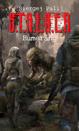 S.T.A.L.K.E.R. - Bumeráng - Szergej Palij