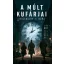 A múlt kufárjai - Jeszenszky T. Nóra