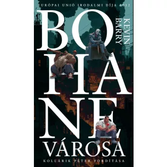 Bohane városa - Kevin Barry