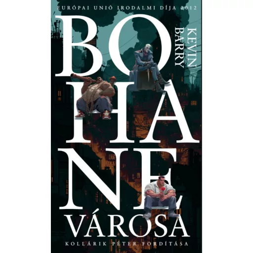 Bohane városa - Kevin Barry