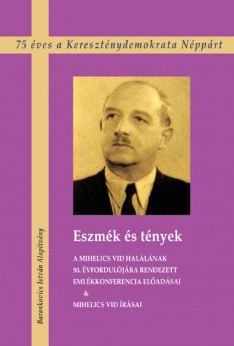 Eszmék és tények - Mihelics Vid