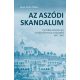 Az aszódi skandalum - Egy lelkészválasztási per társadalomtörténeti szemszögből 1847-1862 - Bozó-Szűcs Diána