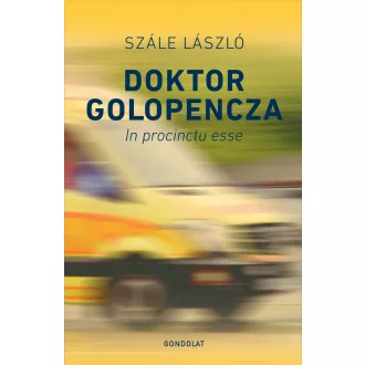 Doktor Golopencza - In procintu esse - Szále László