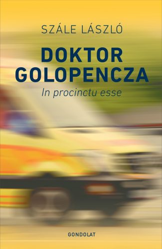 Doktor Golopencza - In procintu esse - Szále László