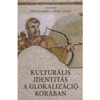 Kulturális identitás a glokalizáció korában