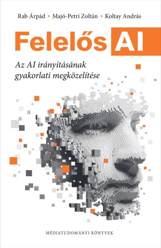 Felelős AI - Az AI irányításának gyakorlati megközelítése