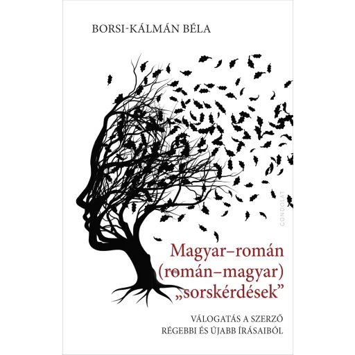 Magyar-román (román-magyar) sorskérdések - Borsi-Kálmán Béla