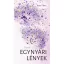Egynyári lények - Versek - Imre Flóra