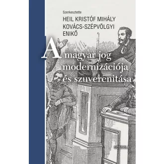 A magyar jog modernizációja és szuverenitása