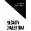 Negatív dialektika - Theodor W. Adorno