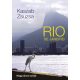 Rio de Janeiro - Nagyvárosi séták - Kaszab Zsuzsa