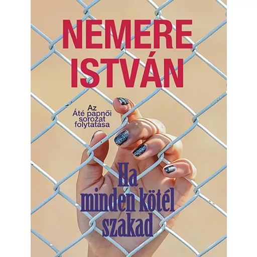 Ha minden kötél szakad - Nemere István
