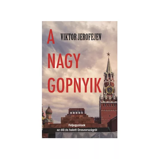 A Nagy Gopnyik - Viktor Jerofejev