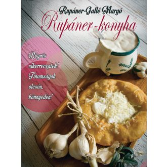   Rupáner-konyha 1. - Bögrés sikerreceptek! (Új kiadás) - Rupáner-Gallé Margó