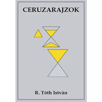 Ceruzarajzok - R. Tóth István
