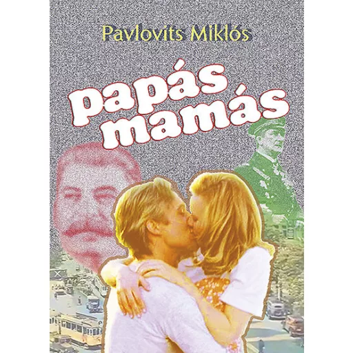 Papás mamás - Pavlovits Miklós