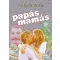 Papás mamás - Pavlovits Miklós
