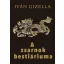 A gonosz bestiáriuma - Iván Gizella