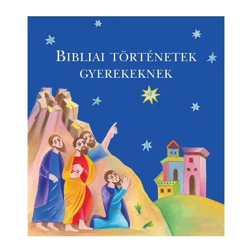 Bibliai történetek gyerekeknek