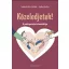 Közeledjetek! - A párkapcsolat dinamikája - Szőke Etelka - Szőke Attila Szilárd